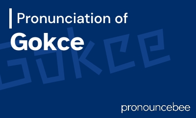 how to pronounce gokce feature image