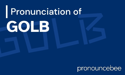 how to pronounce golb feature image