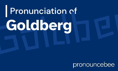 how to pronounce goldberg feature image