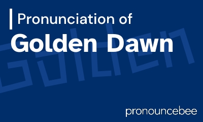 how to pronounce golden-dawn feature image