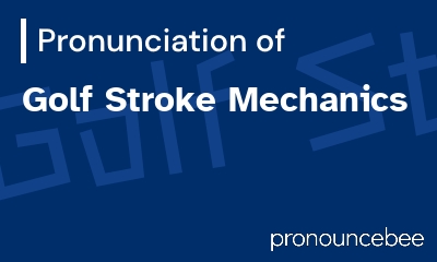 how to pronounce golf-stroke-mechanics feature image