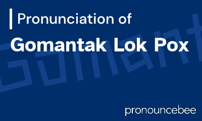how to pronounce gomantak-lok-pox feature image
