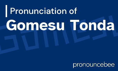 how to pronounce gomesu-tonda feature image