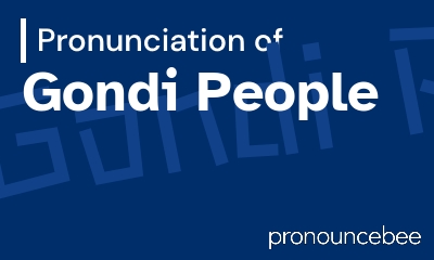 how to pronounce gondi-people feature image