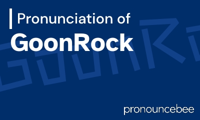 how to pronounce goonrock feature image