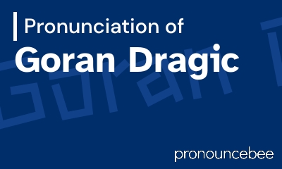 how to pronounce goran-dragic feature image