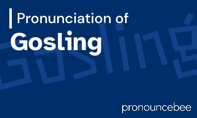 how to pronounce gosling feature image