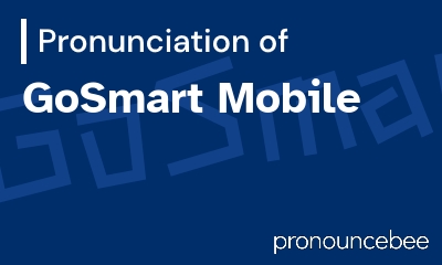how to pronounce gosmart-mobile feature image