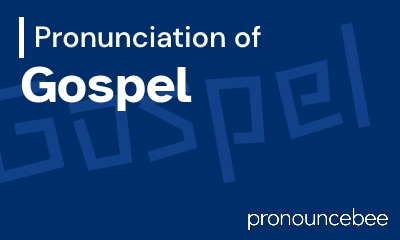 how to pronounce gospel feature image