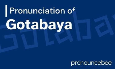 how to pronounce gotabaya feature image