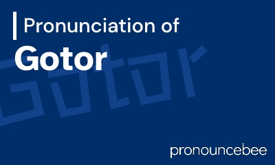 how to pronounce gotor feature image