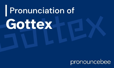 how to pronounce gottex feature image