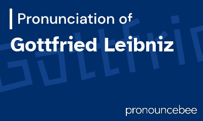how to pronounce gottfried-leibniz feature image