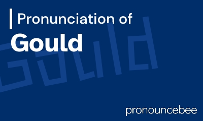 how to pronounce gould feature image