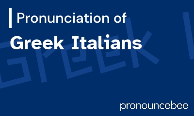 how to pronounce greek-italians feature image