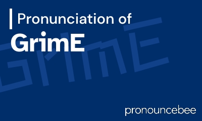 how to pronounce grime feature image