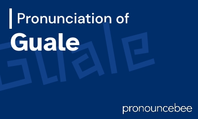 how to pronounce guale feature image