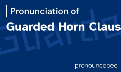 how to pronounce guarded-horn-clauses feature image
