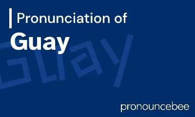 how to pronounce guay feature image