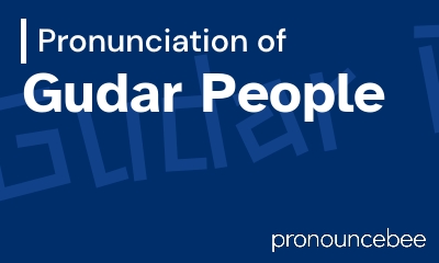 how to pronounce gudar-people feature image