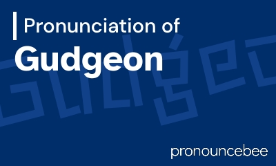 how to pronounce gudgeon feature image