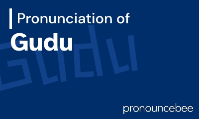 how to pronounce gudu feature image