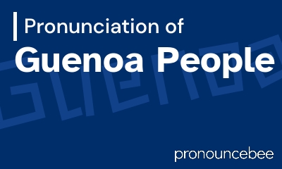 how to pronounce guenoa-people feature image