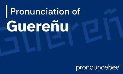 how to pronounce guere-u feature image