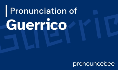 how to pronounce guerrico feature image