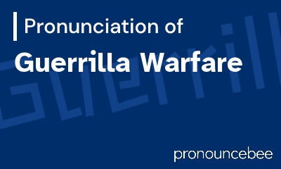 how to pronounce guerrilla-warfare feature image