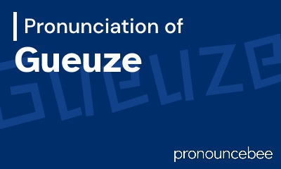 how to pronounce gueuze feature image