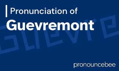 how to pronounce guevremont feature image