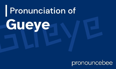 how to pronounce gueye feature image