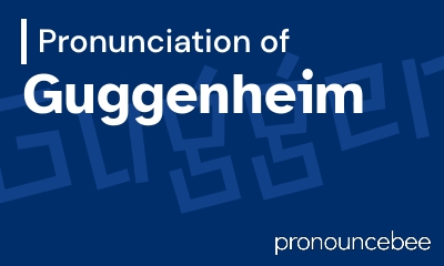 how to pronounce guggenheim feature image