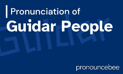 how to pronounce guidar-people feature image