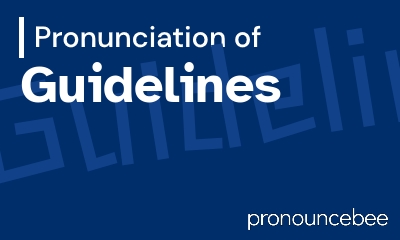 how to pronounce guidelines feature image