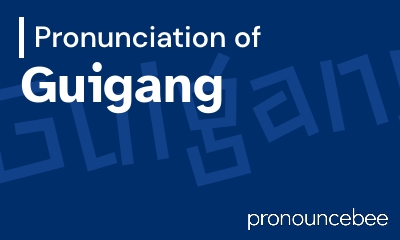 how to pronounce guigang feature image