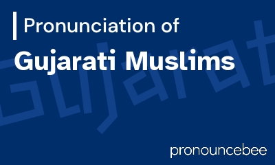 how to pronounce gujarati-muslims feature image
