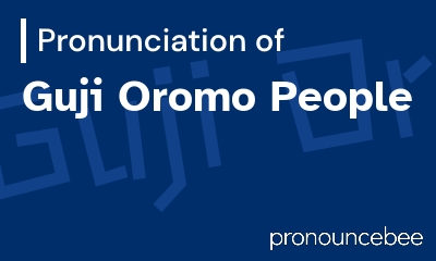how to pronounce guji-oromo-people feature image