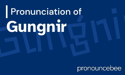 how to pronounce gungnir feature image
