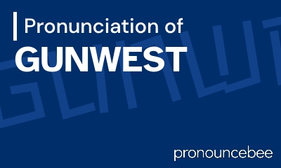 how to pronounce gunwest feature image
