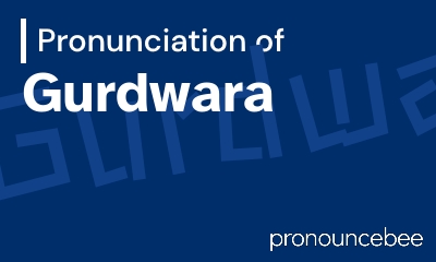 how to pronounce gurdwara feature image
