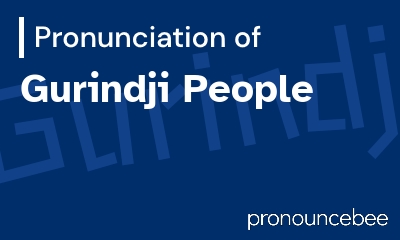 how to pronounce gurindji-people feature image