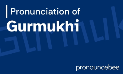 how to pronounce gurmukhi feature image