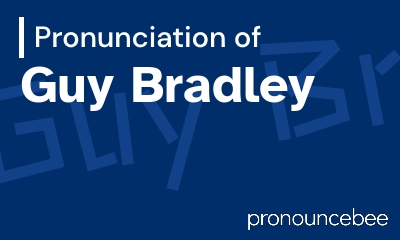 how to pronounce guy-bradley feature image