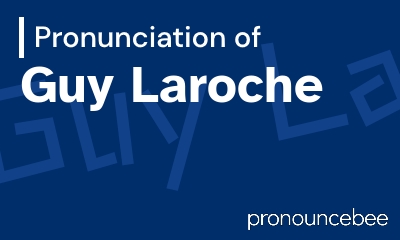 how to pronounce guy-laroche feature image