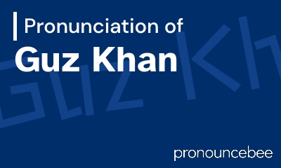 how to pronounce guz-khan feature image