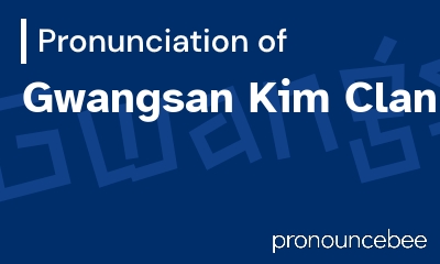 how to pronounce gwangsan-kim-clan feature image
