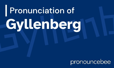 how to pronounce gyllenberg feature image