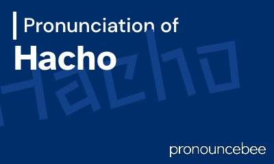 how to pronounce hacho feature image